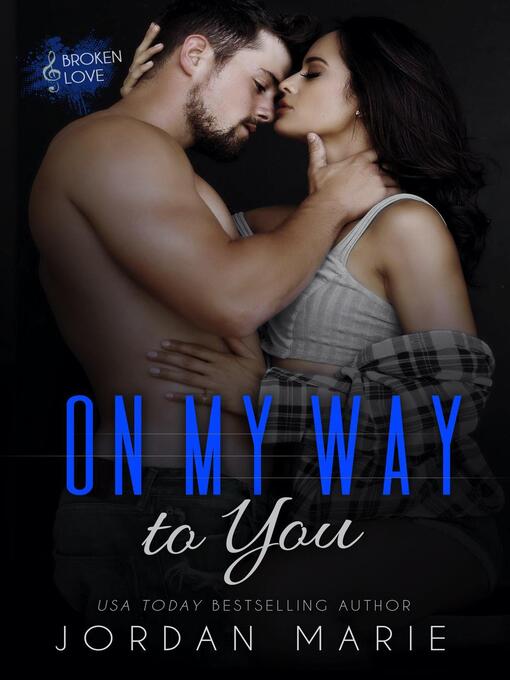 Title details for On My Way to You by Jordan Marie - Available